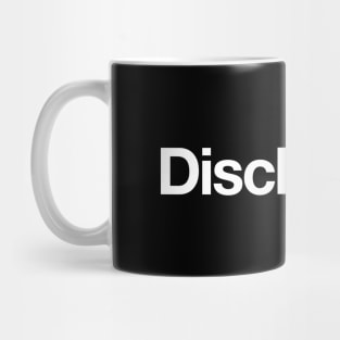 Disclosure Mug